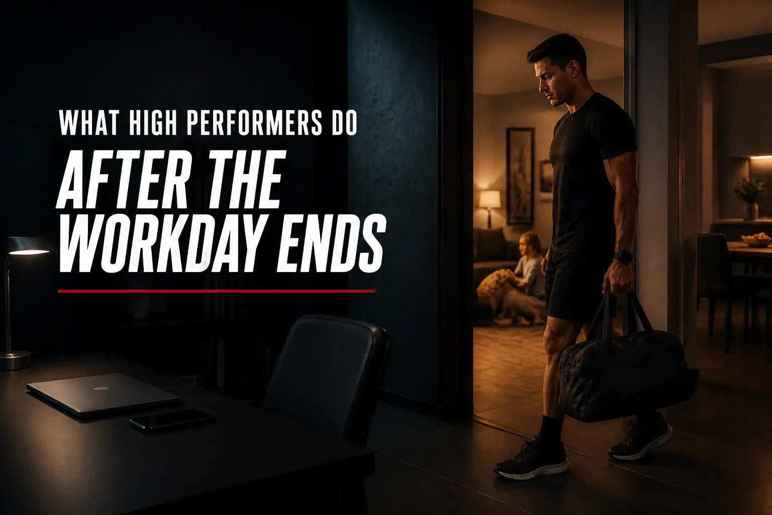What High Performers Do After the Workday Ends
